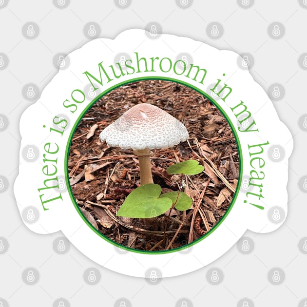 Mushroom in my heart Sticker by DickinsonDesign